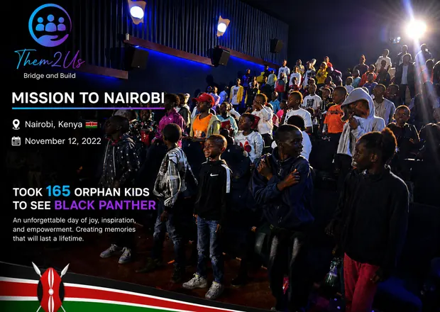 Them2Us Mission to Nairobi — 165 orphaned children taken to see Black Panther, November 12, 2022